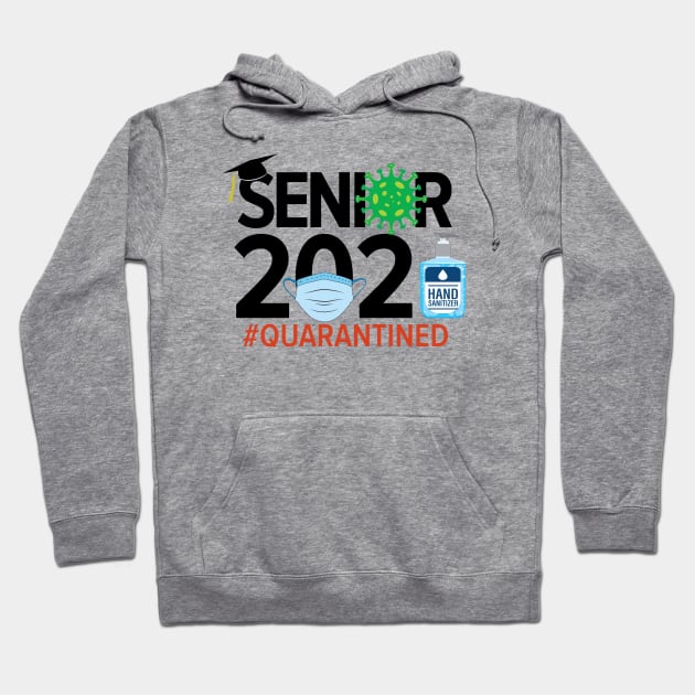 Senior 2021 Class of 2021 Coronavirus Covid 19 Quarantined Senior 2021 Hoodie TeePublic